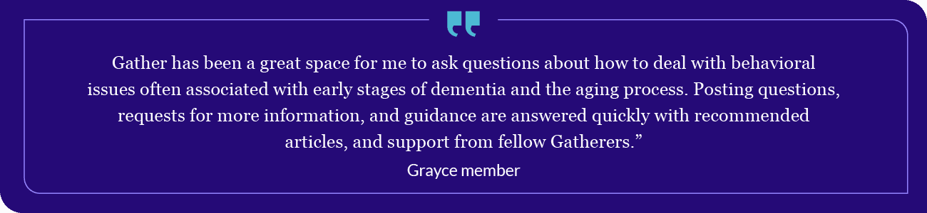 Quote by Grayce member highlighting the benefits of the Gather communities.